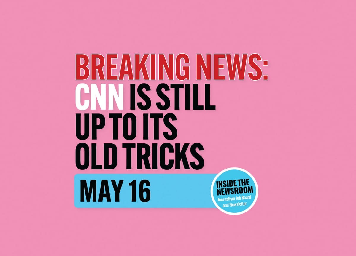 BREAKING NEWS: CNN Is Still Up To Its Old Tricks 
